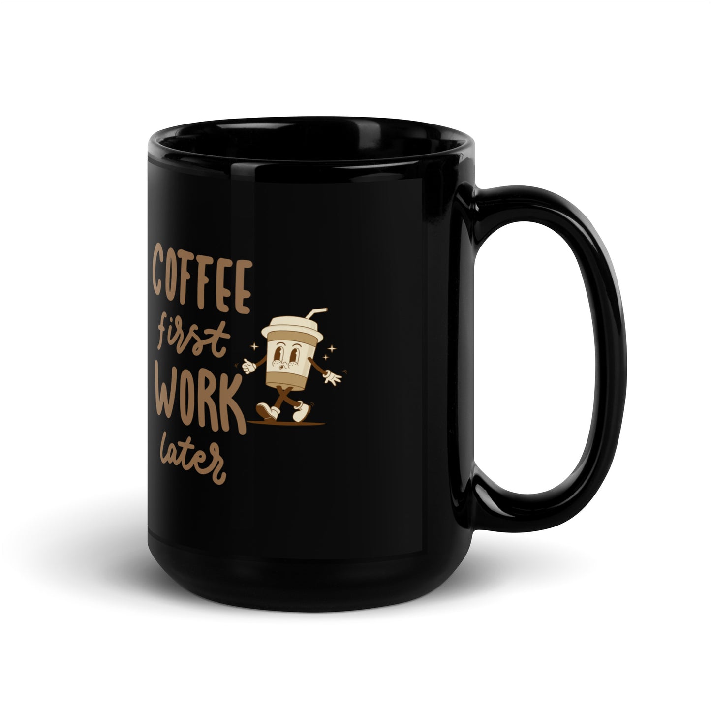 Schwarze glänzende Tasse mit Aufdruck - Coffee first, work later